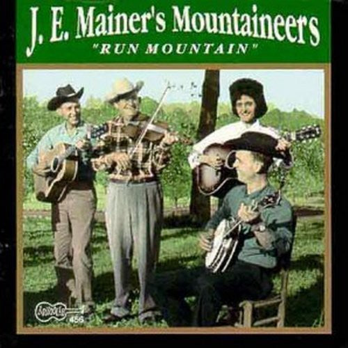 J.E. Mainer & Mountaineers: Run Mountain - CD