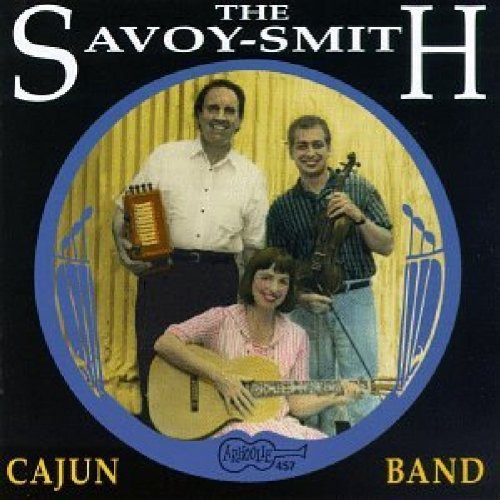 The Savoy-Smith Cajun Band: Now & Then - CD