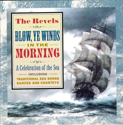 Revel Players: Blow Ye Winds in the Morning - CD