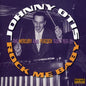 Johnny Otis: Rock Me Baby: The Mercury and Peacock Sides 1950-55 - CD