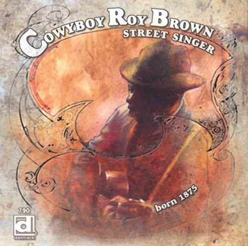 Cowboy Roy Brown: Street Singer - CD