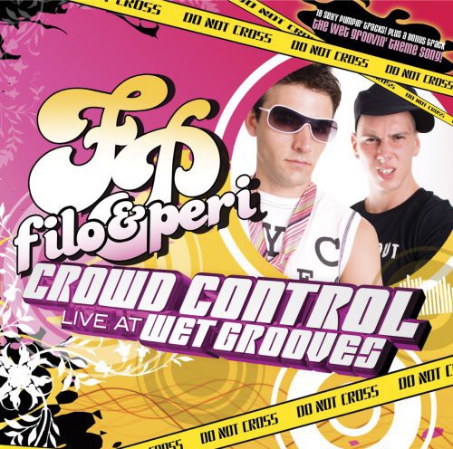Filo & Peri: Crowd Control Live At Wetgrooves - CD
