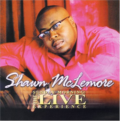 Shawn McLemore: Sunday Morning: The Live Experience - CD