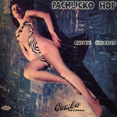 Chuck Higgins: Pachucko Hop - CD
