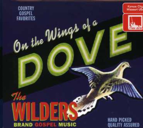 The Wilders: On the Wings of a Dove - CD