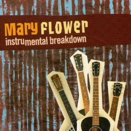 Mary Flower: Instrumental Breakdown - CD