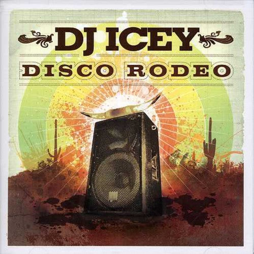 DJ Icey: Disco Rodeo - CD