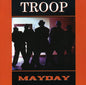 Troop: Troop / Mayday - CD