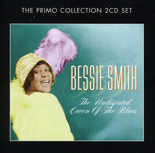 Bessie Smith: The Undisputed Queen Of The Blues - CD