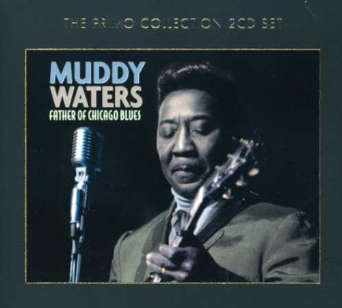 Muddy Waters: Father of Chicago Blues - CD