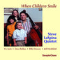 Steve Laspina Quintet: When Children Smile - CD