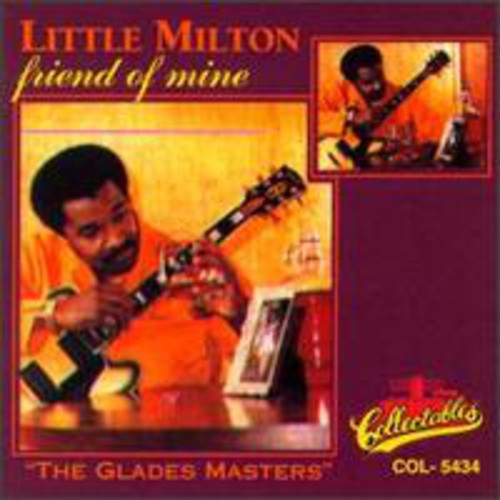 Little Milton: Friend of Mine - CD
