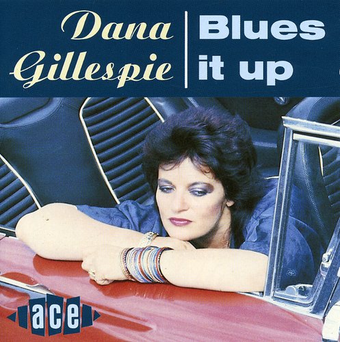 Dana Gillespie: Blues It Up - CD