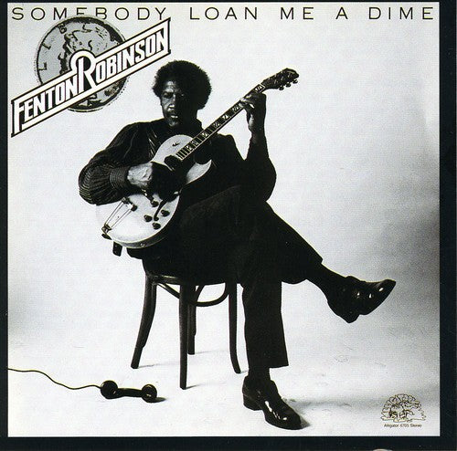 Fenton Robinson: Somebody Loan Me a Dime - CD
