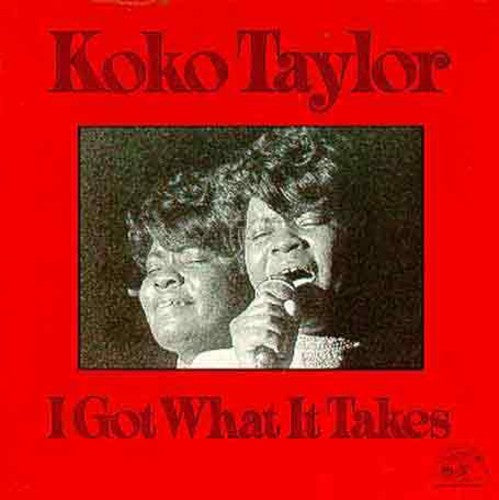 Koko Taylor: I Got What It Takes - CD