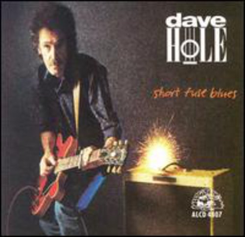 Dave Hole: Short Fuse Blues - CD