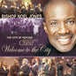Bishop Noel Jones: Welcome to the City - CD