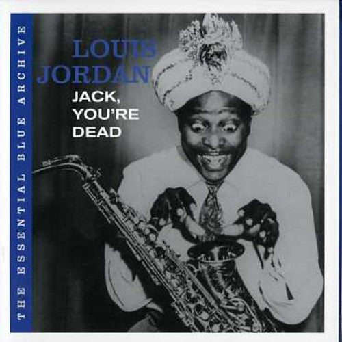 Louis Jordan: Jack You're Dead - CD