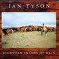 Ian Tyson: Eighteen Inches of Rain - CD