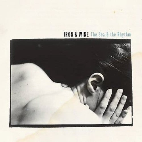 Iron & Wine - The Sea and The Rhythm - VINYL