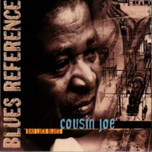 Cousin Joe: Bad Luck Blues - CD