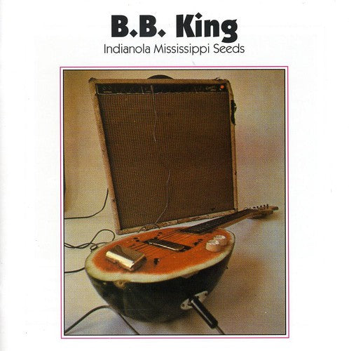 B.B. King: Indianola Mississippi Seeds - CD