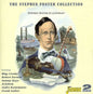 Various Artists: The Stephen Foster Collection: Stephen Foster In Contrast - CD
