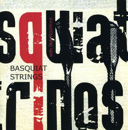 Basquiat Strings with Seb Rochford: Basquiat Strings - CD