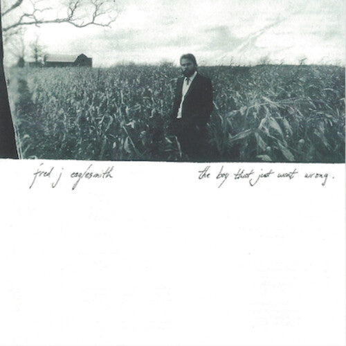 Fred Eaglesmith: Boy That Just Went Wrong - CD