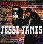Jesse James: Operator Please Put Me Through - CD
