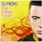 DJ Micro: Past Present Future 2 - CD