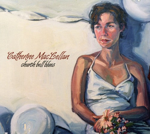 Maclellan Catherine: Church Bell Blues - CD