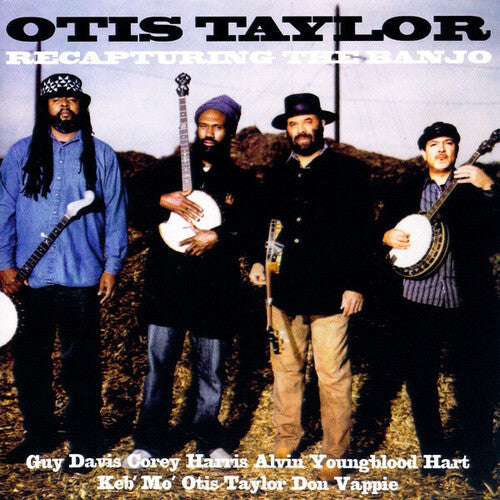 Otis Taylor: Recapturing the Banjo - CD