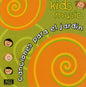 Kids Music: Canciones Para El Jardin - CD