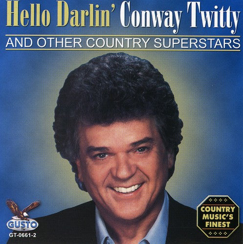 Conway Twitty: Hello Darlin - CD