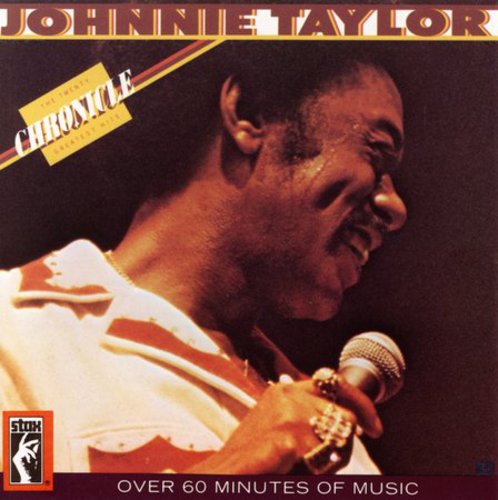 Johnnie Taylor: Chronicle: 20 Greatest Hits - CD