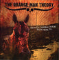 The Orange Man Theory: Riding A Cannibal Horse From Here To... - CD
