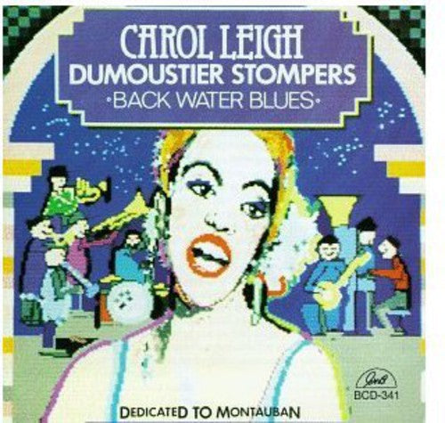 Caroline Leigh: Carol Leigh & the Dumoustier Stompers - CD