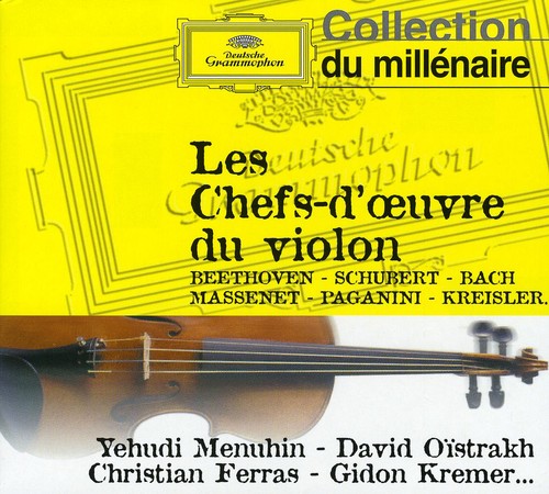Menuhin / Oistrakh / Ferras / Kremer: Les Chefs D'oeuvre Du Violon - CD