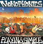 Monophonics: Playin & Simple - CD