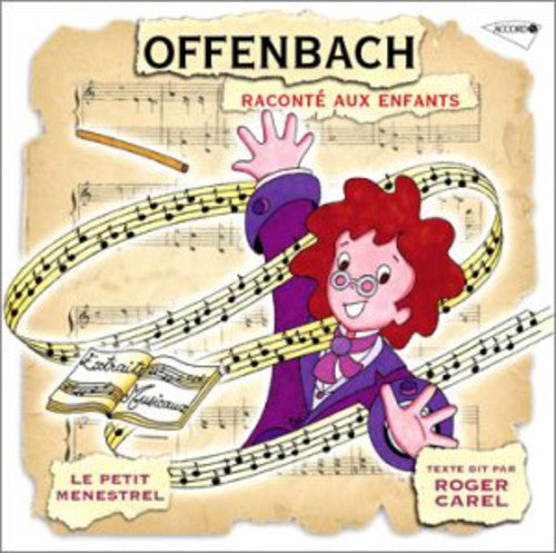 Roger Carel: Offenbach: Raconte Aux Enfants - CD