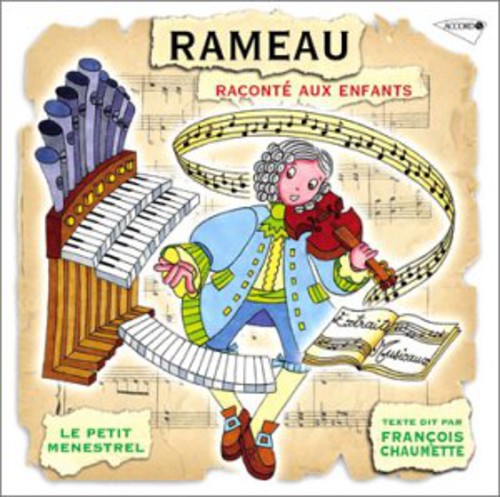 Francois Chaumette: Rameau Raconte Aux Enfants - CD
