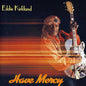 Eddie Kirkland: Have Mercy - CD