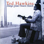 Ted Hawkins: Songs from Venice Beach - CD