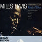 Miles Davis: Kind of Blue: 50th Anniversary Legacy Edition - CD