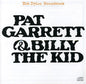 Bob Dylan: Pat Garrett and Billy the Kid (Original Soundtrack) - CD