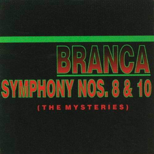 Glenn Branca: Symphonies 8 and 10-The Mysteries - CD