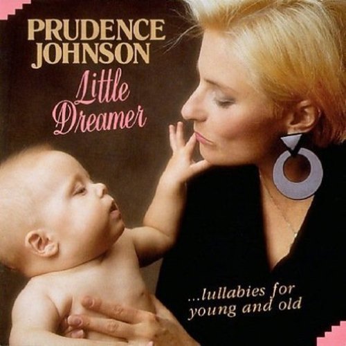 Prudence Johnson: Little Dreamer/Lullabies/Young & Old - CD