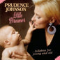 Prudence Johnson: Little Dreamer/Lullabies/Young & Old - CD