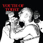 Youth of Today: Can't Close My Eyes - VINYL
